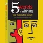 What you need to know to win your Malpractice Case What you need to know to win your Malpractice Case